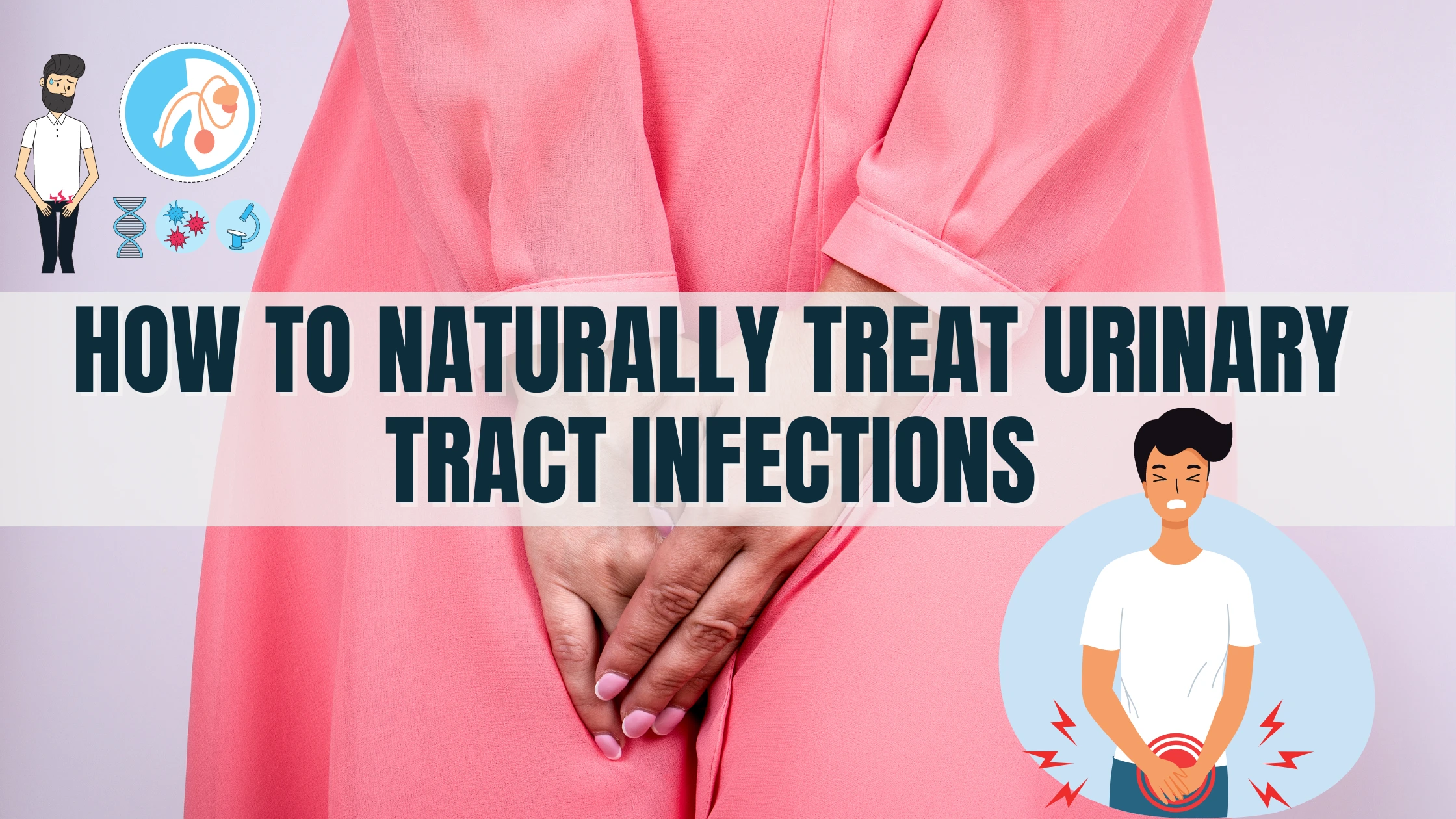 Naturally Treat Urinary Tract Infections